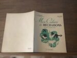 C.DIRAND et M.BLANC/ Mon Cahier de Récitations (Cours Élémentaire)/ Éditions HATIER 1955