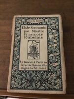 Maistre François RABELAIS/ L’Isle Sonnante/ illustrations de Louis MOREAU/ sixième ouvrage de la Collection Lumen Animi sous la direction de Constantin CASTÉRA/ exemplaire numéroté sur papier de Bornéo/ à l’enseigne du pot cassé 1931