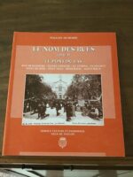 TOULON MÉMOIRE: Le Nom des Rues/ Tome 4: Le Pont Du Las, Bon Rencontre, Élysée-Espagne, Le Temple, Plaisance, Pont De Bois, Pont Neuf, Rodeilhac, Saint Roch/ Ville de TOULON/ Service Culture et Patrimoine 2000